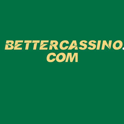 Logo da BETTERCASSINO